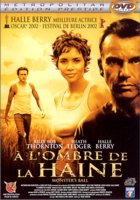 A l'ombre de la haine  (Monster's Ball)